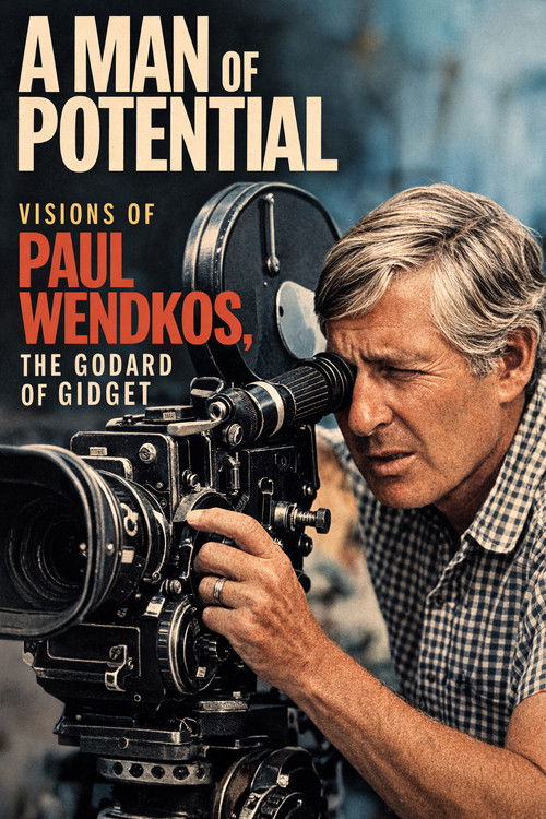A Man of Potential: Visions of Paul Wendkos, the Godard of Gidget (2026) movie poster
